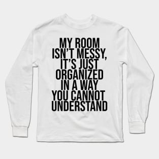 Messy room Long Sleeve T-Shirt